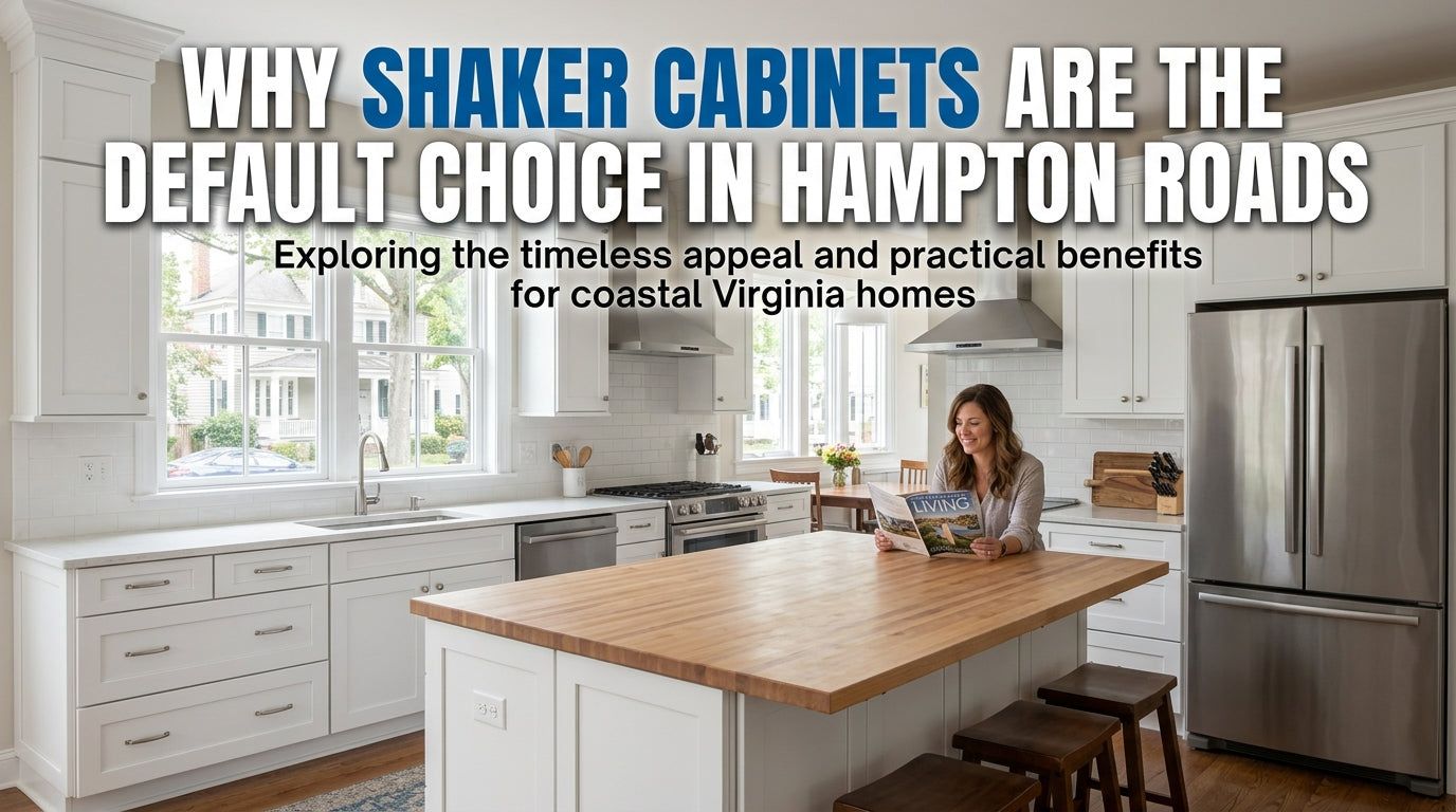 Header graphic: why shaker cabinets are the default choice in Hampton Roads, with a white shaker kitchen